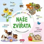 Povídej si se mnou! Naše zvířata - kniha z kategorie Naučné knihy