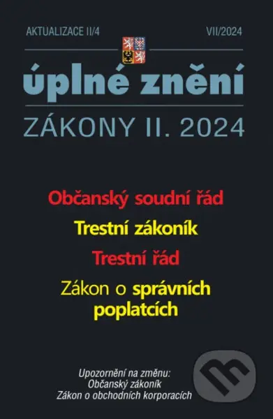Aktualizace II/4 /2024 - Občanský soudní řád (Trestní zákoník, Trestní řád)
