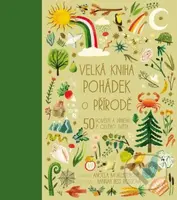 Velká kniha pohádek o přírodě (50 pověstí a příběhů z celého světa) - kniha z kategorie Pohádky