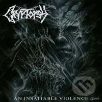 Cryptopsy:  An Insatiable Violence - Cryptopsy