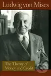 Theory of Money and Credit - Ludwig Von Mises - kniha z kategorie Byznys a management