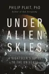 Under Alien Skies (A Sightseer's Guide to the Universe) - kniha z kategorie Přírodní vědy a technika