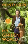 My Garden World (the Sunday Times bestseller) - Monty Don - kniha z kategorie Zdraví a životní styl