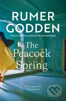 The Peacock Spring (The classic historical novel from the acclaimed author of Black Narcissus) - kniha z kategorie Romantika