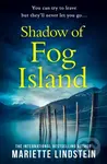 Shadow of Fog Island - Mariette Lindstein - kniha z kategorie Detektivky, thrillery a horory