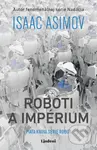 Roboti a impérium - Isaac Asimov - kniha z kategorie Sci-fi a fantasy