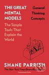 General Thinking Concepts - Shane Parrish - kniha z kategorie Seberozvoj