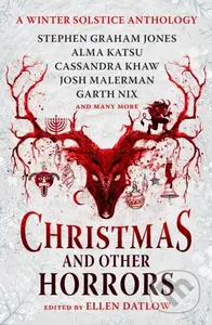Christmas and Other Horrors: A Winter Solstice Anthology - kniha z kategorie Horory