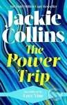 The Power Trip: introduced by Lucy Vine - Jackie Collins
