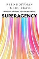 Superagency (What Could Possibly Go Right with Our AI Future) - kniha z kategorie Podnikání