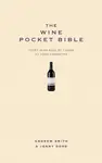 The Wine Pocket Bible - Smith Andrew, Jenny Dodd