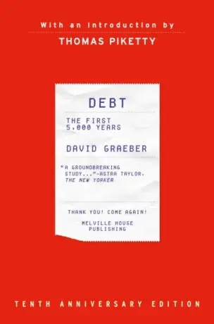 Debt, 10th Anniversary Edition - David Graeber