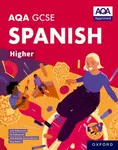 AQA GCSE Spanish Higher: AQA Approved GCSE Spanish Higher Student Book - John Halksworth, Tony Weston, Jose Antonio Garcia Sanchez, Viv Halksworth