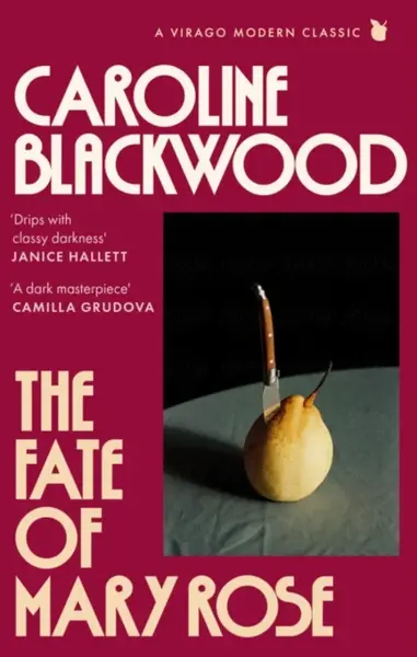 The Fate of Mary Rose - Caroline Blackwood