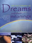 Dictionary of Dreams and Their Meanings - Richard Craze