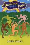 Dancing in the Rain - John Lyons