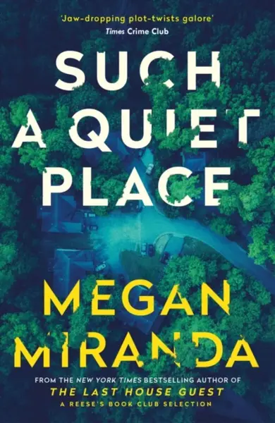 Such a Quiet Place - Megan Miranda