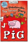 The Unbelievable Top Secret Diary of Pig: Colour Edition - Emer Stamp