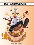 Mr Pattacake: 3 Book Box Set - Stephanie Baudet