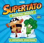 Broccoli Boogie: A Supertato Storybook - Supertato