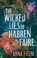 The Wicked Lies of Habren Faire - Anna Fiteni