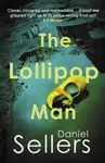 The Lollipop Man - Daniel Sellers