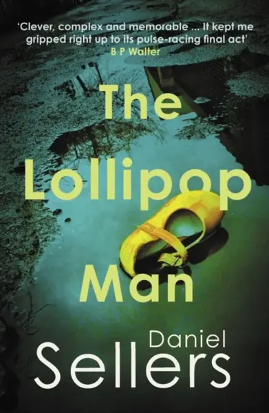 The Lollipop Man - Daniel Sellers