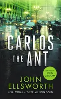 Carlos the Ant - John Ellsworth