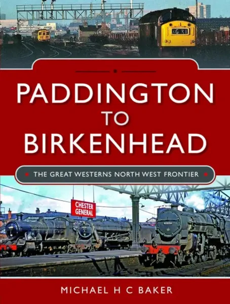 Paddington to Birkenhead - Michael Baker