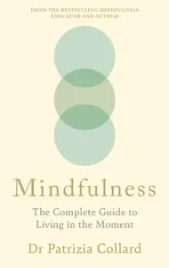 Mindfulness - Collard Patrizia  Dr.