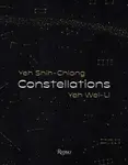 Constellations: Yeh Shih-Chiang, Yeh Wei-Li - Chang Tsong-Zung, Yeh Wei-Li