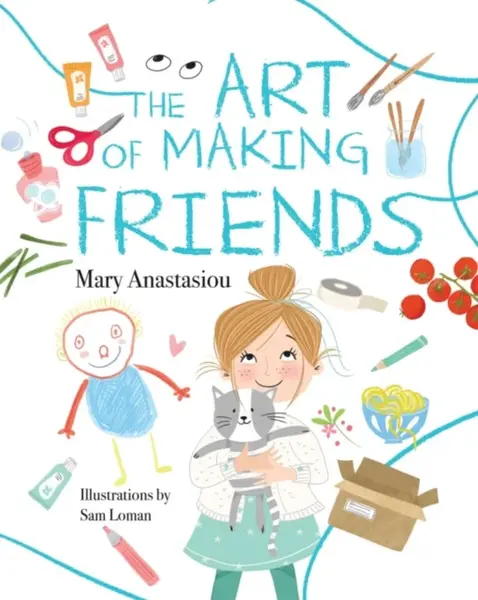 The Art of Making Friends - Mary Anastasiou