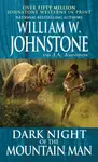 Dark Night of the Mountain Man - J.A. Johnstone, William W. Johnstone