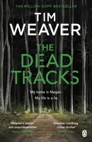 The Dead Tracks - Tim Weaver