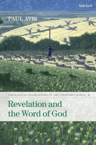 Revelation and the Word of God - The Rev. Professor Paul  Avis
