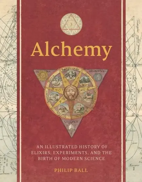 Alchemy - Philip Ball