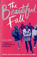 The Beautiful Fall - Alicia Drake