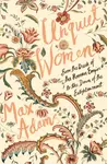 Unquiet Women - Max Adams
