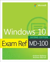 Exam Ref MD-100 Windows 10 - Andrew Bettany, Andrew Warren