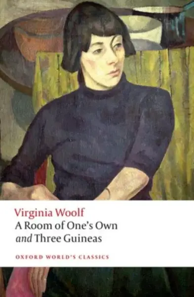 A Room of One's Own and Three Guineas - Virginia Woolfová