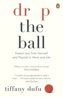 Drop the Ball - Tiffany Dufu