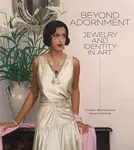 Beyond Adornment - Susanne Gansicke, Yvonne J. Markowitz