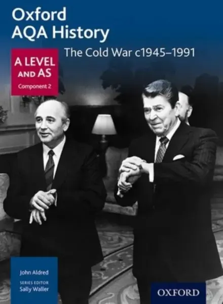 Oxford AQA History for A Level: The Cold War c1945-1991 - A Mamaux, John Aldred