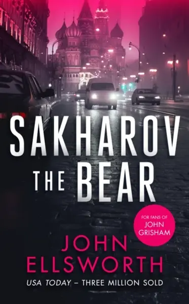 Sakharov the Bear - John Ellsworth