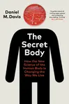 The Secret Body - Daniel M. Davis