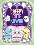 Creepy Cute Kawaii Coloring Book - Mary Eakin