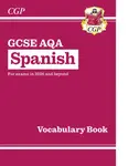New GCSE Spanish AQA Vocabulary Book (for exams from 2026) - CGP Books