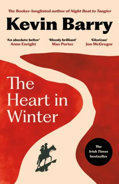 The Heart in Winter - Kevin Barry