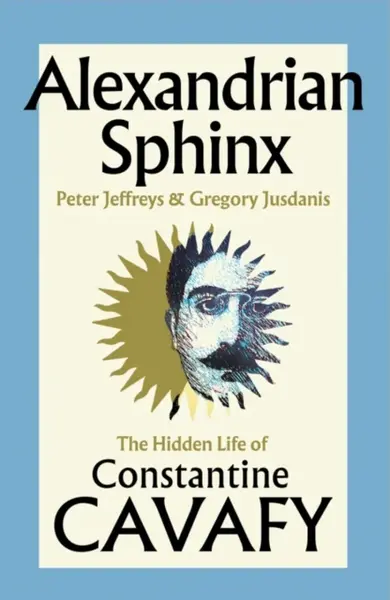 Alexandrian Sphinx - Gregory Jusdanis, Peter Jeffreys