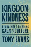 Kingdom Kindness - Tony Evans
